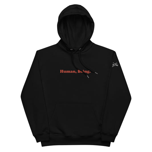 Human, Being. hoodie